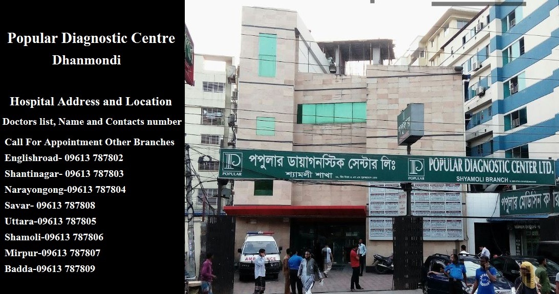 Popular Diagnostic Centre Dhanmondi Dhaka Address And Doctors List