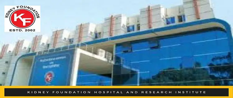 KIDNEY Foundation Hospital and research institute DOCTOR List