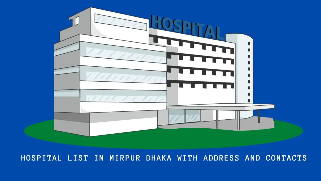 All hospitals address and phone numbers in Mirpur