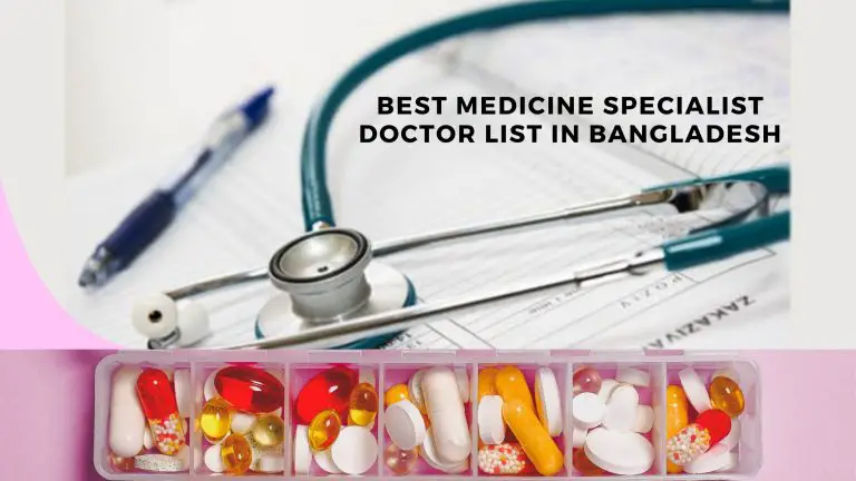 Best Medicine Specialist doctors in Dhaka Bangladesh