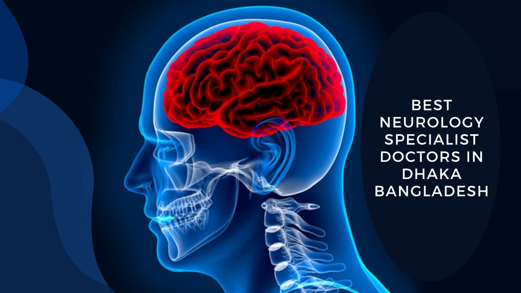 best-neurology-specialist-doctors-in-bangladesh