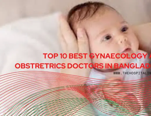 Top 10 Best Gynecology And Obstetrics Doctors in Bangladesh