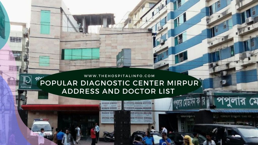 POPULAR DIAGNOSTIC CENTER Mirpur Address And Doctor List