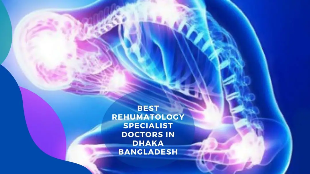 RHEUMATOLOGY SPECIALIST DOCTOR List IN BANGLADESH