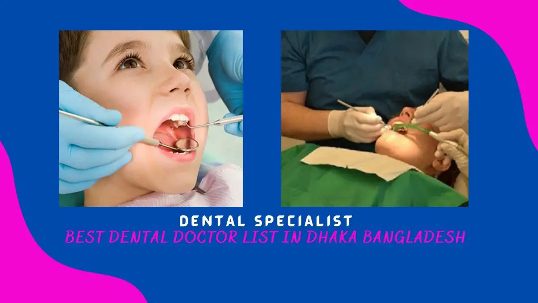10 Best Dentists in Bangladesh And Dentists In Near Me