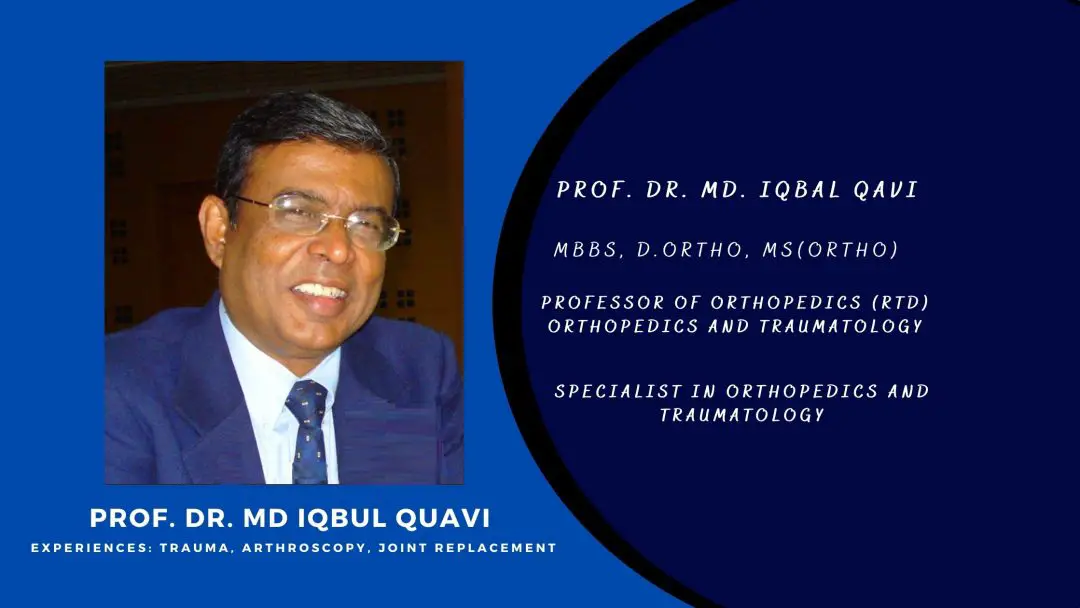 PROF DR MD IQBAL QAVI ORTHOPEDICS SPECIALISt DHAKA