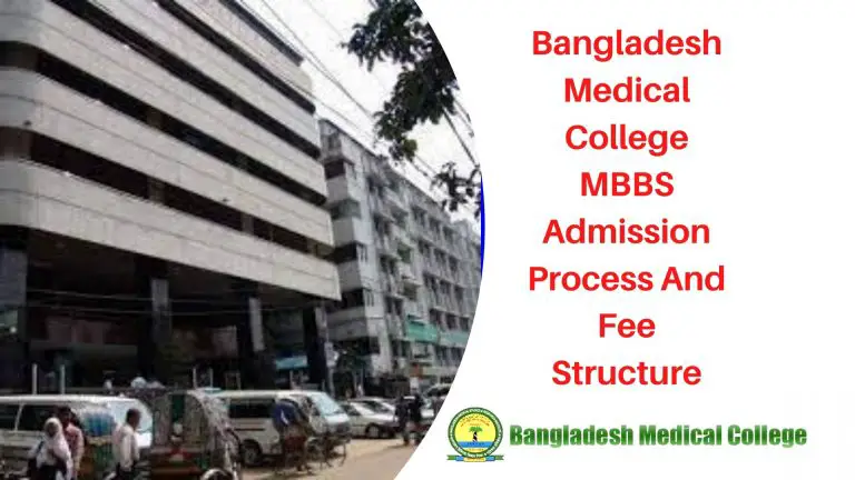 Bangladesh Medical College MBBS Admission And FEE Structure