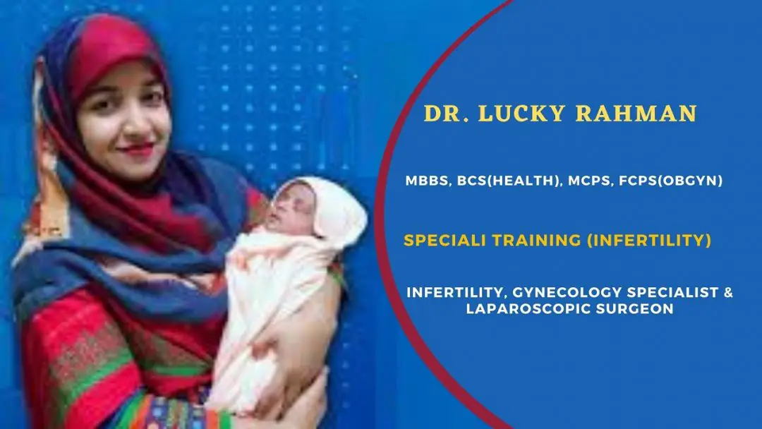 Dr Lucky Rahman Specialist in infertility and gynecology