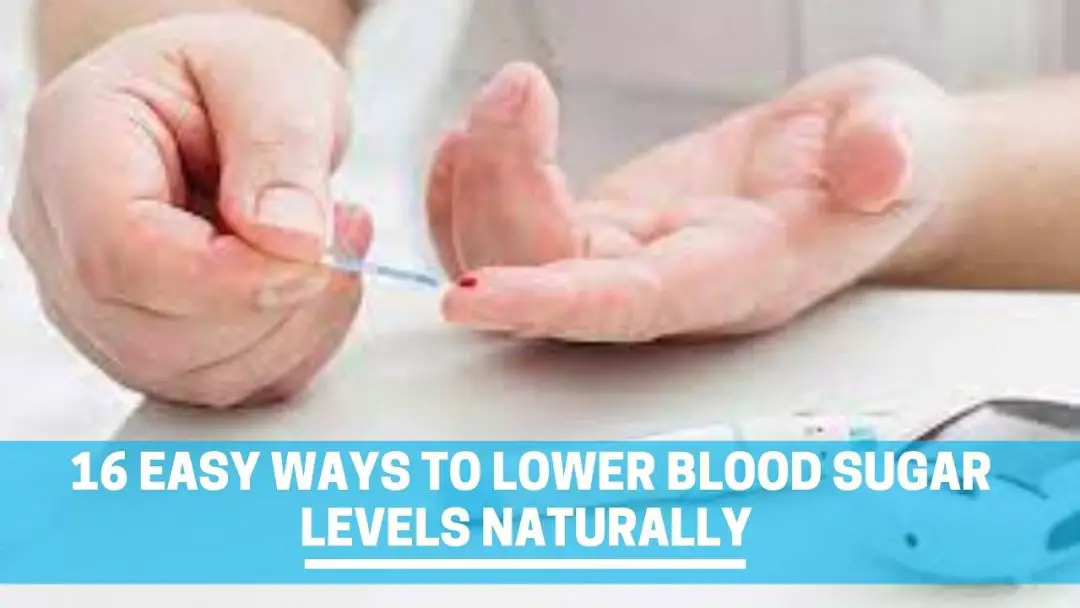 16 Easy Ways to Lower Blood Sugar Levels Naturally